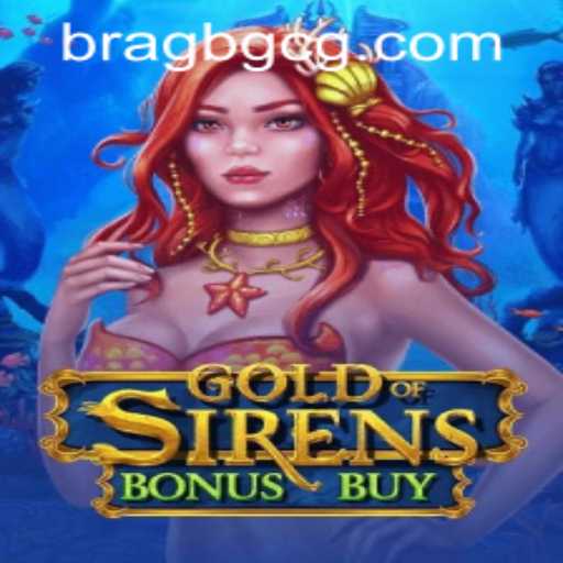 Descubra o Fascinante Mundo de GoldofSirensBonusBuy no BRAGBG.COM